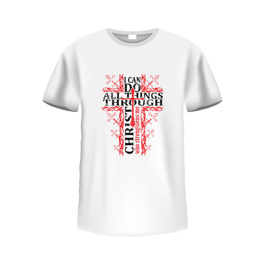 I Can Do All Things Through Christ Tshirt